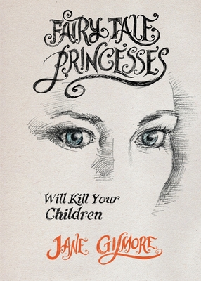 Bild des Verkufers fr Fairy Tale Princesses Will Kill Your Children (Paperback or Softback) zum Verkauf von BargainBookStores