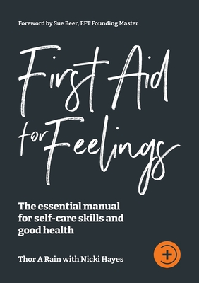 Bild des Verkufers fr First Aid for Feelings: The essential Manual for self-care skills and good health (Paperback or Softback) zum Verkauf von BargainBookStores