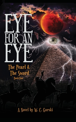 Immagine del venditore per EYE for an EYE: The Pearl & The Sword Book-Two (Hardback or Cased Book) venduto da BargainBookStores