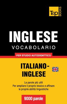 Seller image for Vocabolario Italiano-Inglese britannico per studio autodidattico - 9000 parole (Paperback or Softback) for sale by BargainBookStores