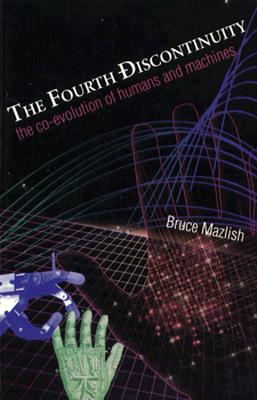 Bild des Verkufers fr The Fourth Discontinuity: The Co-Evolution of Humans and Machines (Paperback or Softback) zum Verkauf von BargainBookStores