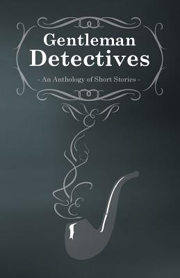 Bild des Verkufers fr Gentlemen Detectives - An Anthology of Short Stories (Paperback or Softback) zum Verkauf von BargainBookStores