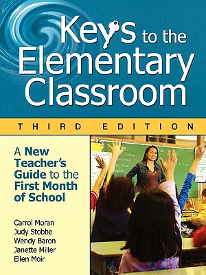Imagen del vendedor de Keys to the Elementary Classroom: A New Teacher?s Guide to the First Month of School (Paperback or Softback) a la venta por BargainBookStores