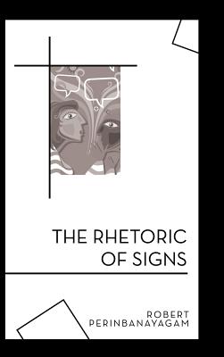 Seller image for The Rhetoric of Signs (Hardback or Cased Book) for sale by BargainBookStores