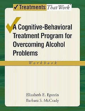 Seller image for Overcoming Alcohol Use Problems: A Cognitive-Behavioral Treatment Program (Paperback or Softback) for sale by BargainBookStores