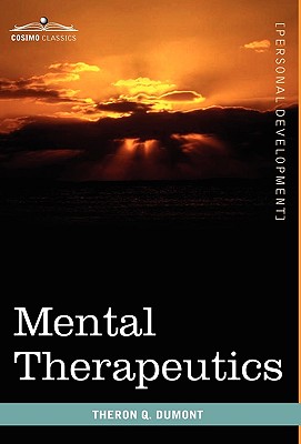 Bild des Verkufers fr Mental Therapeutics (Hardback or Cased Book) zum Verkauf von BargainBookStores