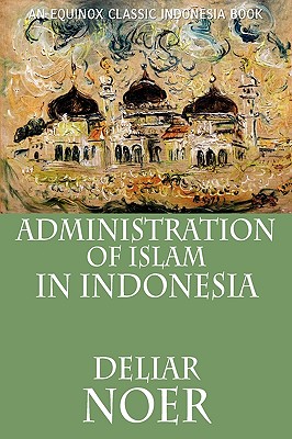 Imagen del vendedor de Administration of Islam in Indonesia (Paperback or Softback) a la venta por BargainBookStores