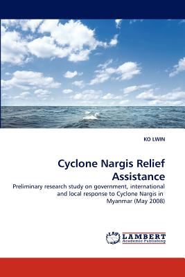 Imagen del vendedor de Cyclone Nargis Relief Assistance (Paperback or Softback) a la venta por BargainBookStores