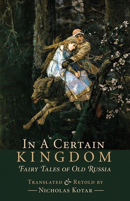 Seller image for In a Certain Kingdom: Fairy Tales of Old Russia (Paperback or Softback) for sale by BargainBookStores