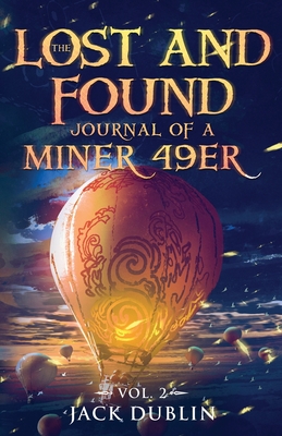 Seller image for The Lost and Found Journal of a Miner 49er: Vol. 2 (Paperback or Softback) for sale by BargainBookStores