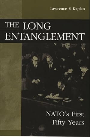 Imagen del vendedor de Long Entanglement : Nato's First Fifty Years a la venta por GreatBookPricesUK