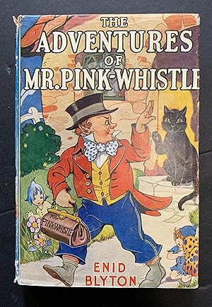 Bild des Verkufers fr The Adventures of Mr Pink-Whistle zum Verkauf von The Known World Bookshop