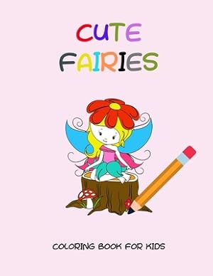 Immagine del venditore per Cute fairies coloring book for kids (Paperback or Softback) venduto da BargainBookStores