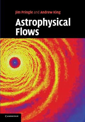 Imagen del vendedor de Astrophysical Flows (Paperback or Softback) a la venta por BargainBookStores