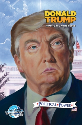 Seller image for Political Power: Donald Trump: Road to the White House (Hardback or Cased Book) for sale by BargainBookStores
