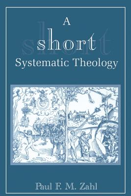 Imagen del vendedor de A Short Systematic Theology (Paperback or Softback) a la venta por BargainBookStores