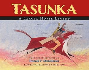 Immagine del venditore per Tasunka : A Lakota Horse Legend venduto da GreatBookPrices