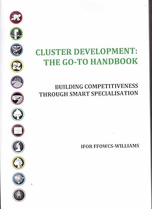 The Cluster Development: The Go - To Handbook