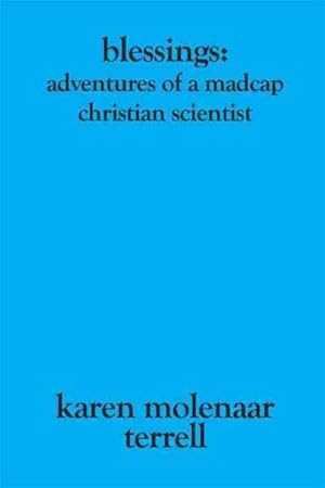 Seller image for Blessings : Adventures of a Madcap Christian Scientist for sale by GreatBookPricesUK
