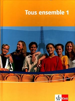 Bild des Verkufers fr Tous ensemble 1 - Lehrbuch zum Verkauf von Versandantiquariat Nussbaum
