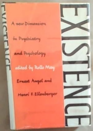 Immagine del venditore per Existence A new Dimension in Psychiatry and Psychology venduto da Chapter 1