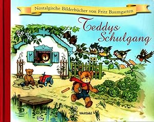 Imagen del vendedor de Teddys Schulgang Nostalgische Bilderbcher a la venta por Versandantiquariat Nussbaum