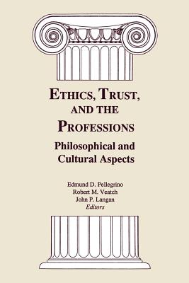 Bild des Verkufers fr Ethics, Trust, and the Professions: Philosophical and Cultural Aspects (Paperback or Softback) zum Verkauf von BargainBookStores