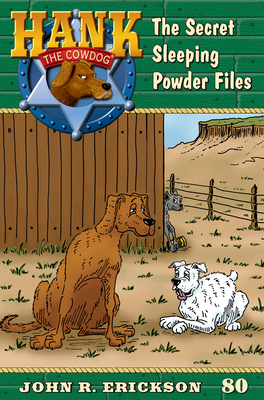 Seller image for The Secret Sleeping Powder Files: Hank the Cowdog Book 80 (Paperback or Softback) for sale by BargainBookStores