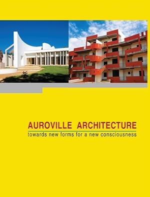 Seller image for Auroville Architecture: towards new forms for a new consciousness (Hardback or Cased Book) for sale by BargainBookStores