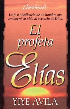 Imagen del vendedor de El profeta Elas/ The Prophet Elijah -Language: spanish a la venta por GreatBookPrices