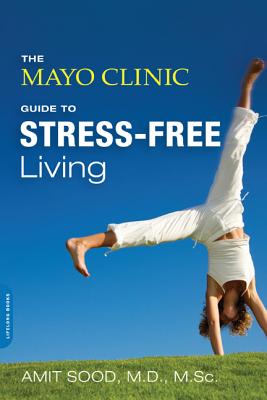 Imagen del vendedor de The Mayo Clinic Guide to Stress-Free Living (Paperback or Softback) a la venta por BargainBookStores