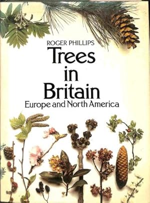 Seller image for TREES IN BRITAIN Europe and North America for sale by WeBuyBooks