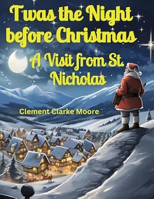 Seller image for Twas the Night before Christmas: A Visit from St. Nicholas (Paperback or Softback) for sale by BargainBookStores