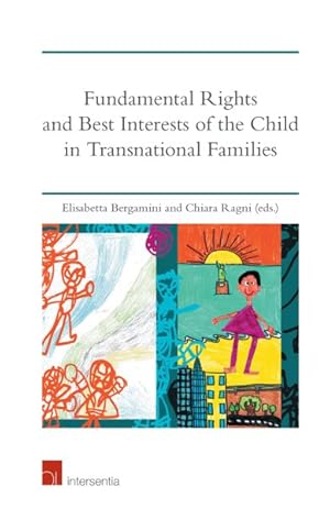 Seller image for Fundamental Rights and Best Interests of the Child in Transnational Families for sale by GreatBookPrices