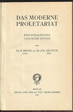 Imagen del vendedor de Das moderne Proletariat. Eine sozialpsychologische Studie. a la venta por Antiquariat Burgverlag