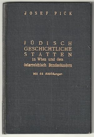 Bild des Verkufers fr Jdisch-Geschichtliche Sttten in Wien und den sterreichischen Bundeslndern. zum Verkauf von Antiquariat Burgverlag