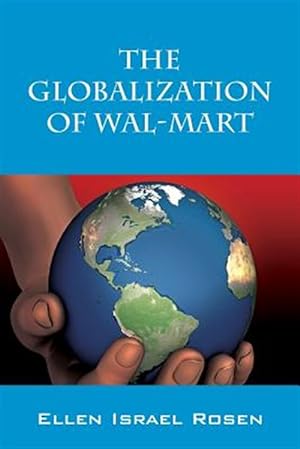Seller image for The Globalization of Wal-Mart for sale by GreatBookPricesUK