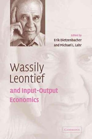 Seller image for Wassily Leontief and Input-Output Economics for sale by GreatBookPricesUK