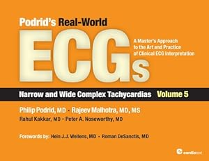 Seller image for Podrid's Real-World ECGs : Narrow and Wide Complex Tachyarrhythmias and Aberration: Core Cases: A Master's Approach to the Art and Practice of Clinical ECG Interpretation for sale by GreatBookPricesUK