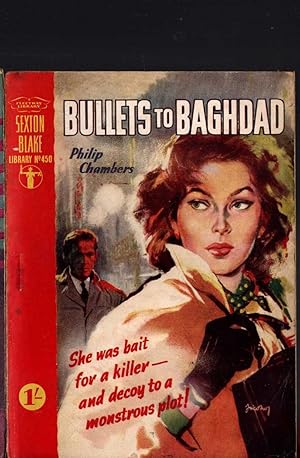 Seller image for BULLETS TO BAGHDAD (Sexton Blake) for sale by Mr.G.D.Price