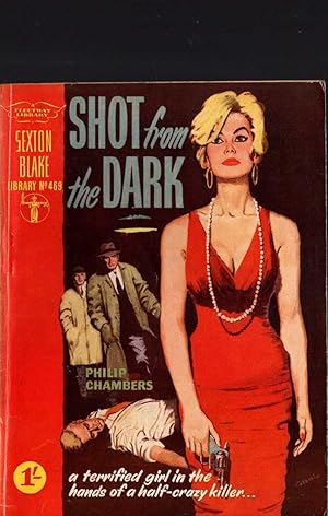 Seller image for SHOT FROM THE DARK (Sexton Blake) for sale by Mr.G.D.Price