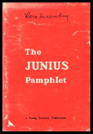 THE JUNIUS PAMPHLET - The Crisis in the German Social Democracy