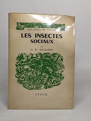 Les insectes sociaux - avec 26 illustrations photographiques