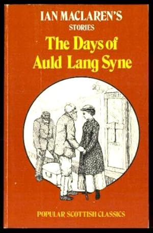 Seller image for THE DAYS OF AULD LANG SYNE for sale by W. Fraser Sandercombe