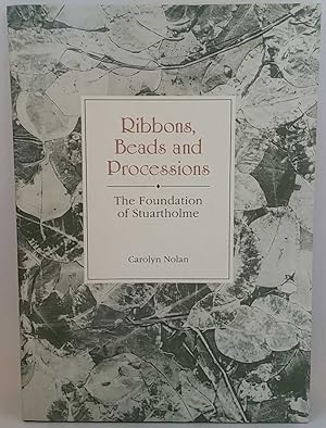 Image du vendeur pour Ribbons, Beads and Processions: The Foundation of Stuartholme mis en vente par Book Merchant Jenkins, ANZAAB / ILAB