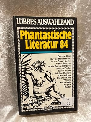 Bild des Verkufers fr Phantastische Literatur 84. ( Lbbes Auswahlband). Bastei-Lbbe-Taschenbuch ; Bd. 72033 : Phantast. Literatur zum Verkauf von Antiquariat Jochen Mohr -Books and Mohr-