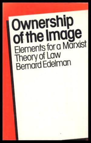 Immagine del venditore per OWNERSHIP OF THE IMAGE - Elements for a Marxist Theory of Law venduto da W. Fraser Sandercombe