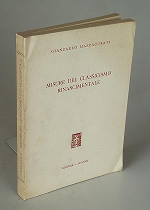 Bild des Verkufers fr Misure del classicismo rinascimentale. zum Verkauf von Antiquariat Dorner
