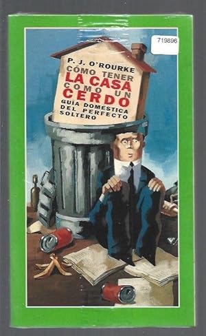 Imagen del vendedor de COMO TENER LA CASA COMO UN CERDO a la venta por Desvn del Libro / Desvan del Libro, SL