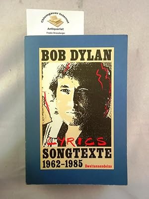 Bob Dylan Songtexte : 1962 - 1985. Deutsch von Carl Weissner und Walter Hartmann
